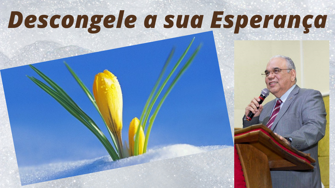 DESCONGELE SUA ESPERANÇA