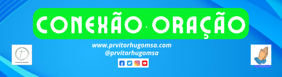 Conexão Oração – Vitor Hugo Mendes de Sá